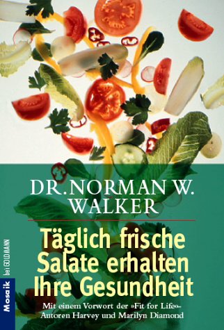 Täglich frische Salate erhalten Ihre Gesundheit